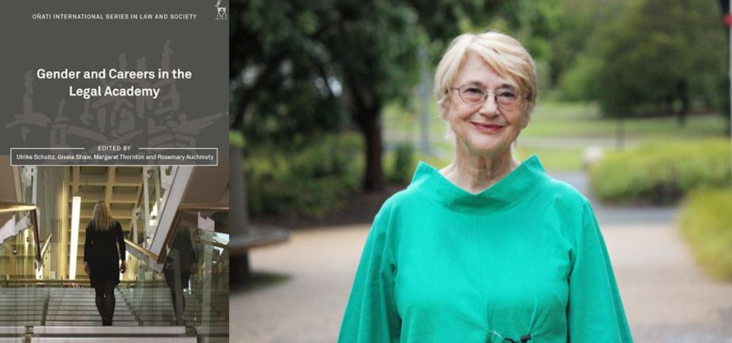 Emerita Professor Margaret Thornton FAAL FASSA and the cover of her newly edited book, 'Gender and Careers in the Legal Academy'